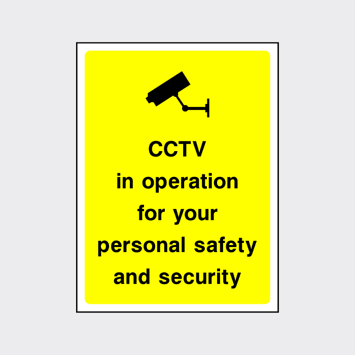 CCTV in operation for your personal safety and security sign