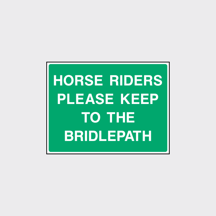 Horse riders Please keep to the bridlepath Sign