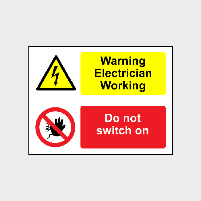 Warning electrician working do not switch on sign