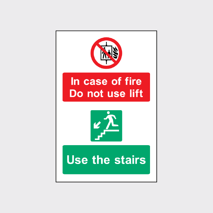 In case of fire Do not use the lift Use the Stairs sign