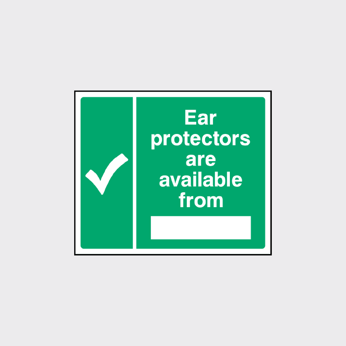 Ear Protectors are available from sign