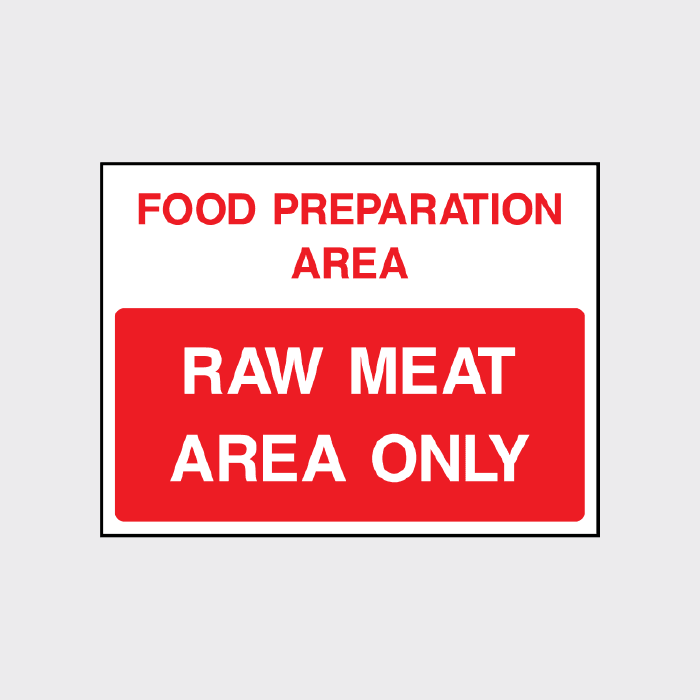 Food preparation area RAW MEAT AREA ONLY sign