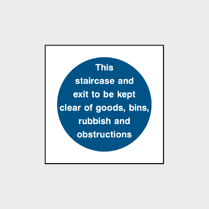 This staircase and exit must be kept clear sign