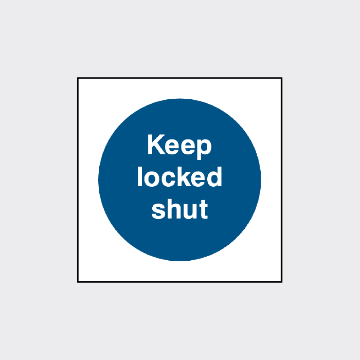 Keep locked shut square sign
