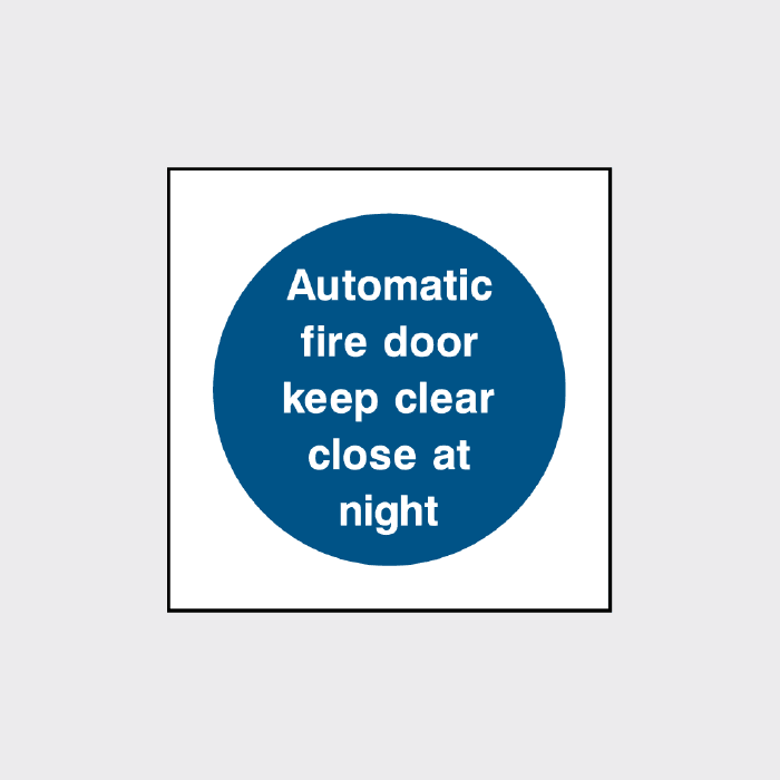 Automatic fire door keep clear close at night sign