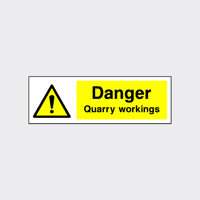 Danger Quarry Workings Warning Sign