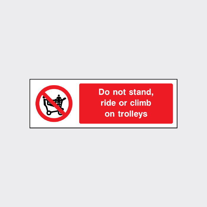 Do not stand, ride or climb on trolleys sign