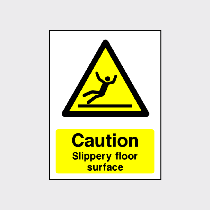 Caution Slippery floor surface Sign