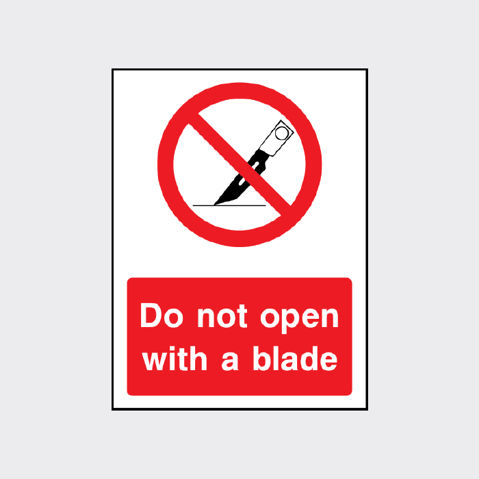 Do not open with a blade sign