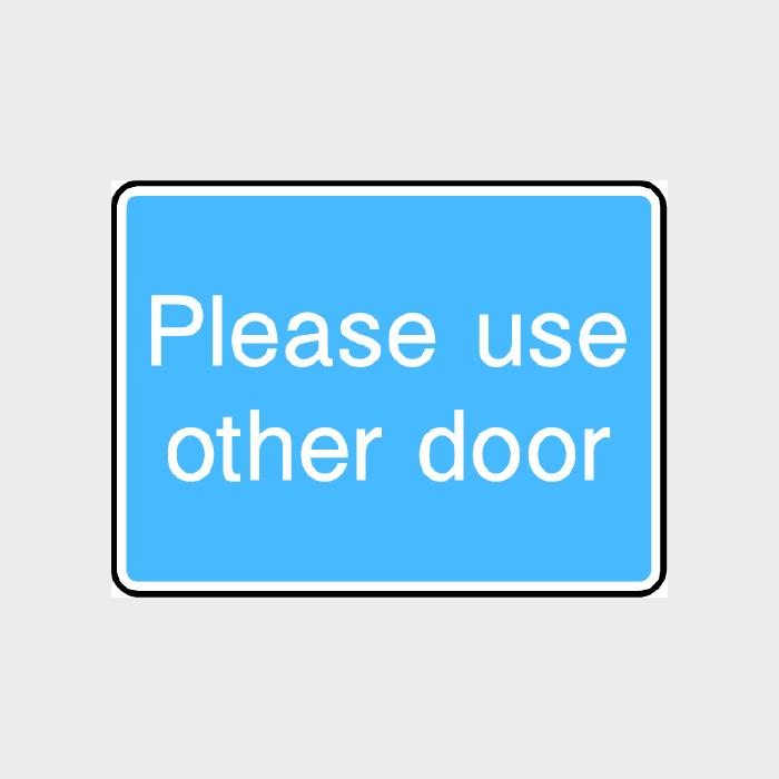 Please use other door Sign
