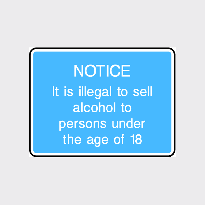 It is illegal to sell alcohol to persons under the age of 18 Sign