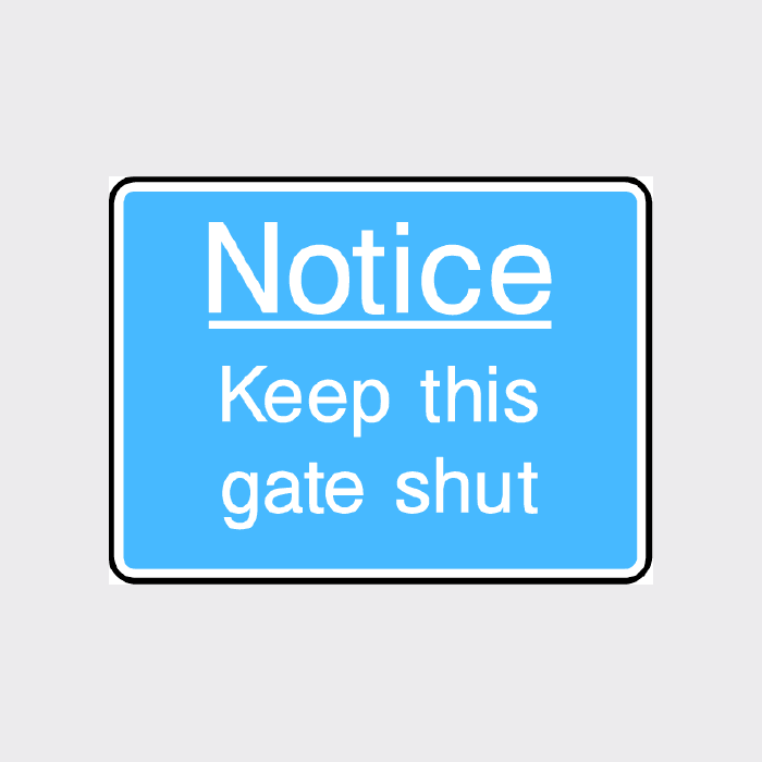 Keep this gate shut Sign