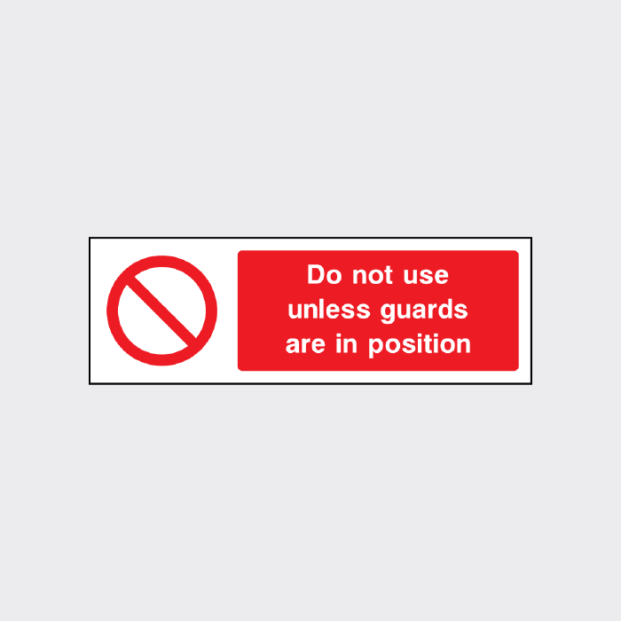 Do not use unless guards are in position sign