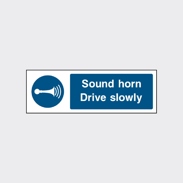 Sound Horn Drive Slowly sign