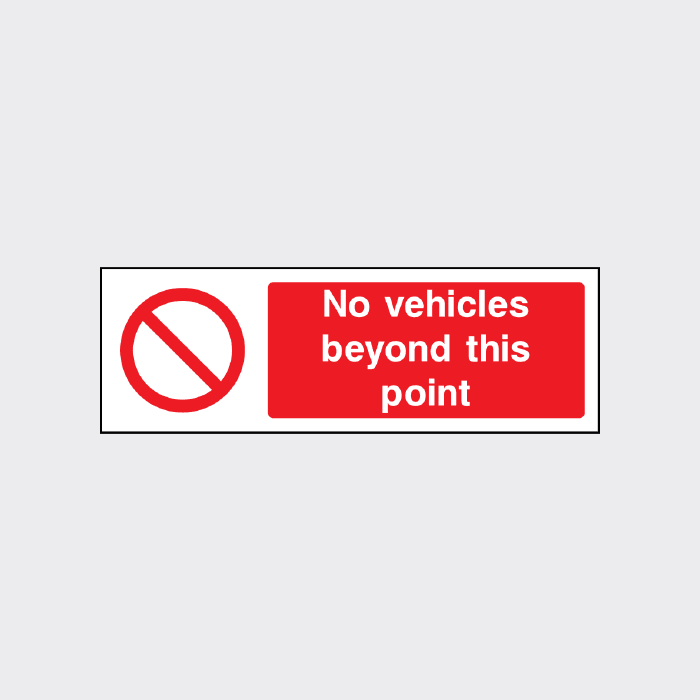 No vehicles beyond this point sign L