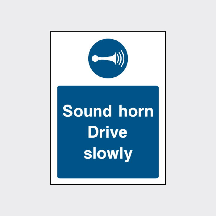 Sound Horn Drive slowly sign
