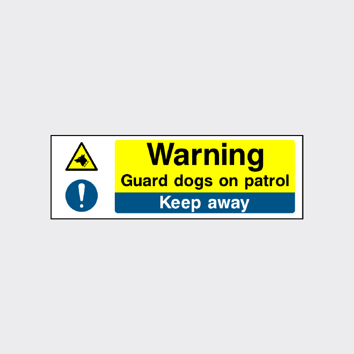 Warning Guard dogs on patrol Keep away sign