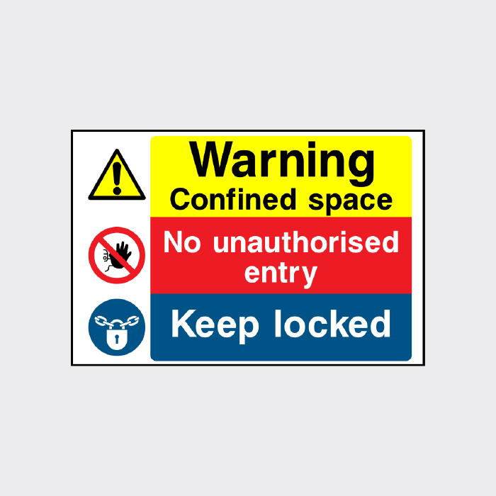 Confined space No unauthorised entry Keep Locked sign
