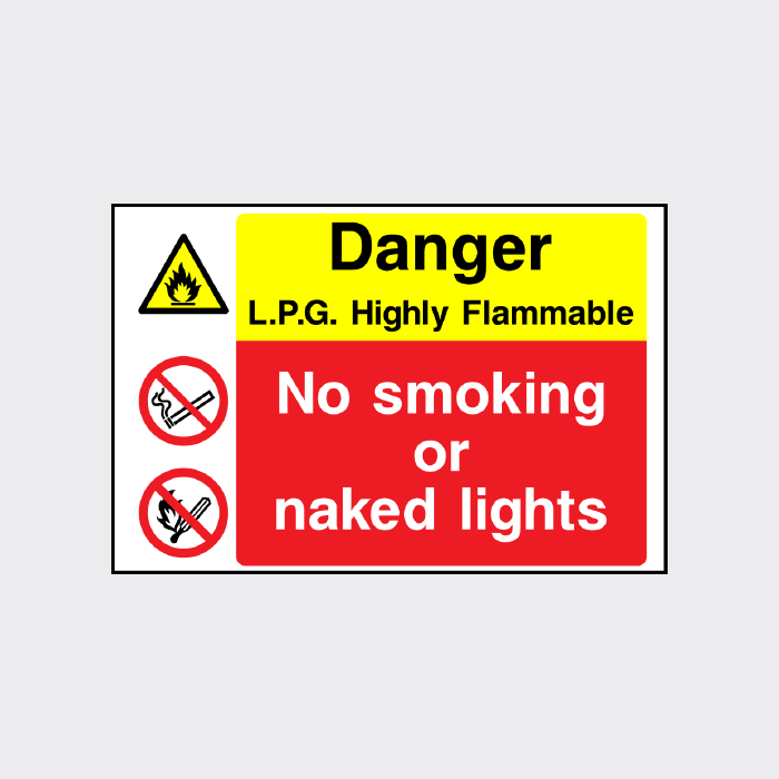Danger LPG Highly Flammable No Smoking or Naked Lights sign