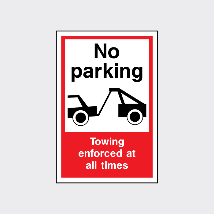 No Parking Towing enforced at all times sign