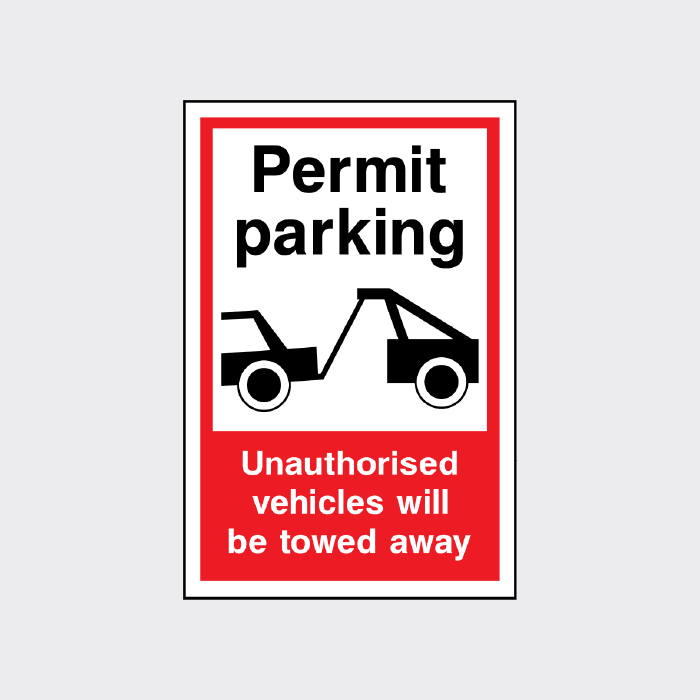 Permit Parking Unauthorised vehicles will be towed away sign