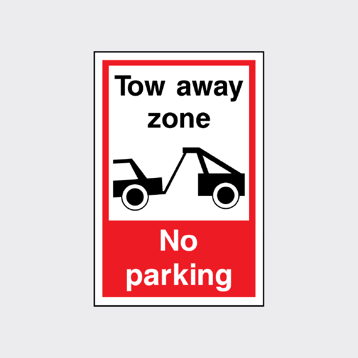 Tow away zone No parking sign