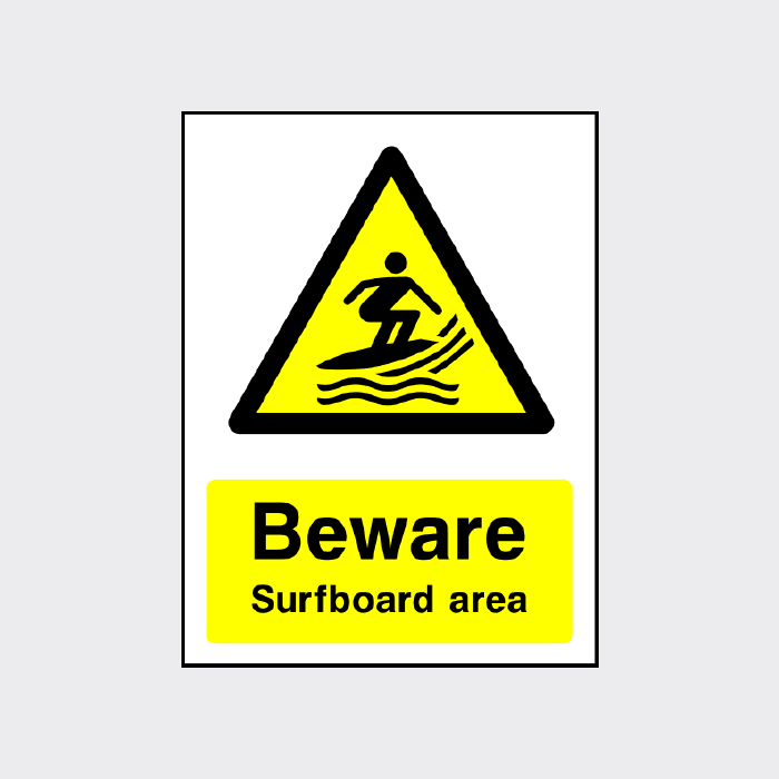 Beware Surfboard Area Sign