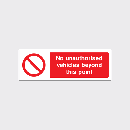 No unauthorised vehicles beyond this point sign