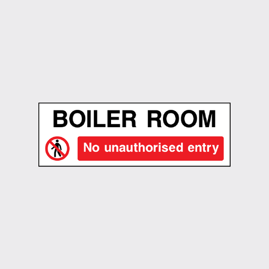 Boiler room - No unauthorised entry sign