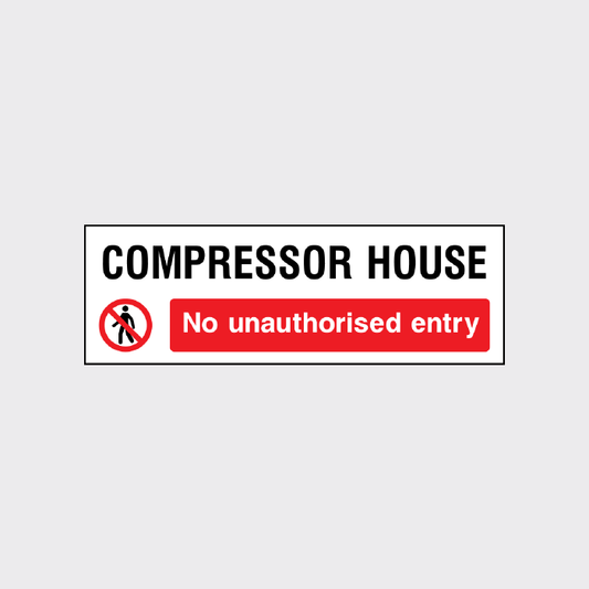 Compressor Room - No unauthorised entry sign