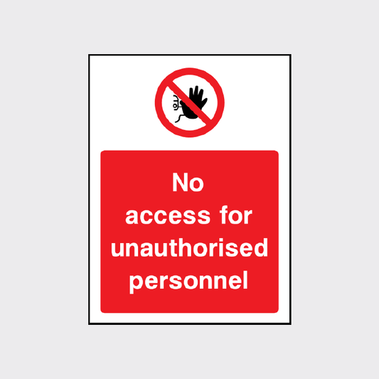 No access for unauthorised personnel sign