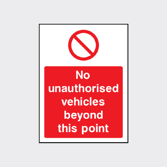 No unauthorised vehicles beyond this point 