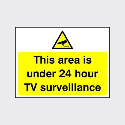 This area is under 24 hour TV surveillance