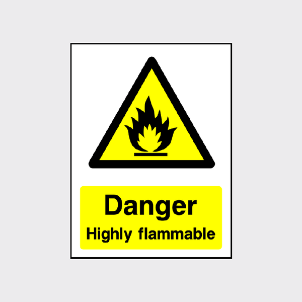 Danger Highly Flammable Sign | Ensure Workplace Safety