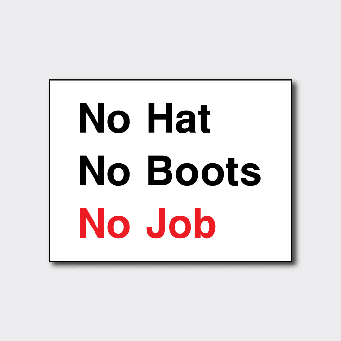 No Hat No Boots No Job Sign | PPE Safety Notice