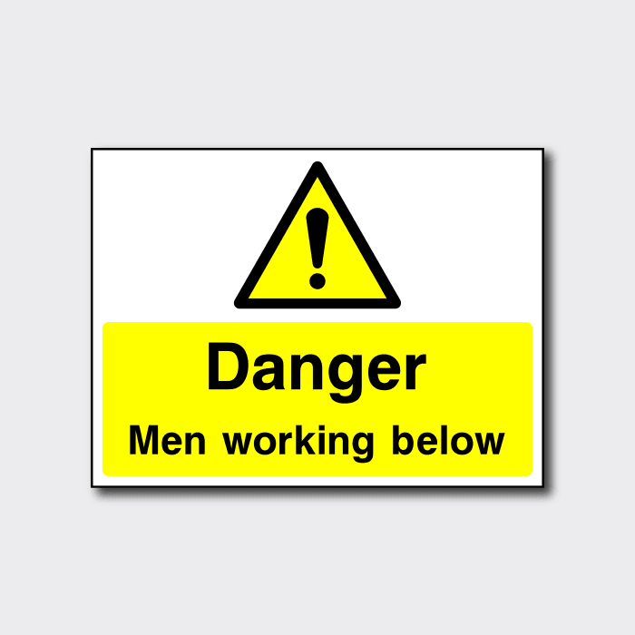 Danger Men Working Below Sign | Workplace & Site Safety