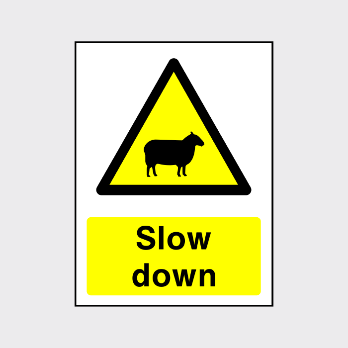 Sheep! Slow down sign