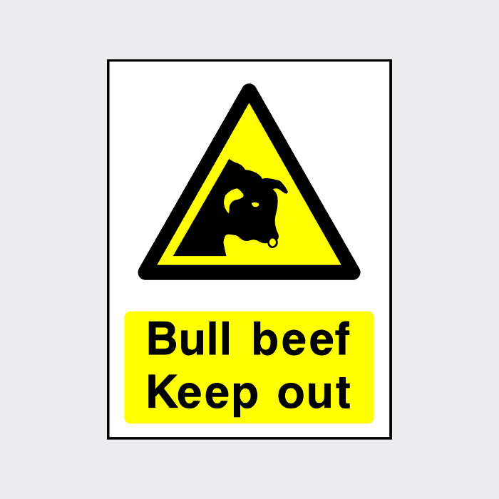 Bull Beef Keep Out Sign | Restrict Access & Ensure Safety - The Safety Sign