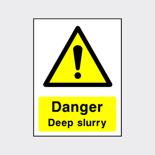 Danger - Deep Slurry Sign