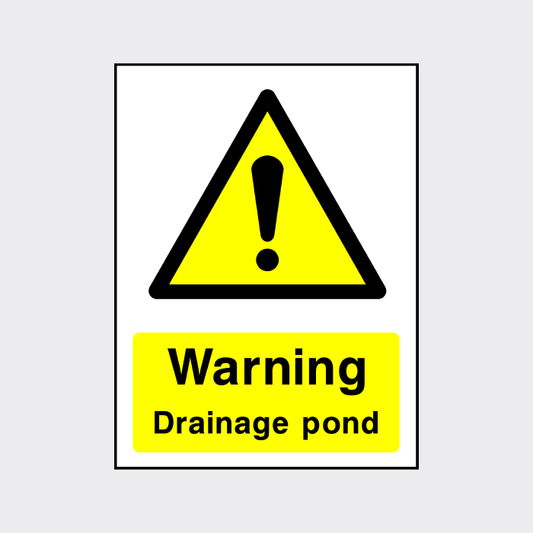 Warning - Drainage Pond sign