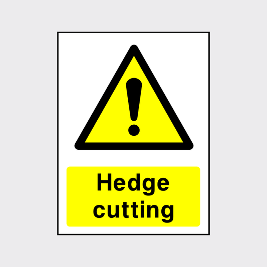 Hedge Cutting Sign