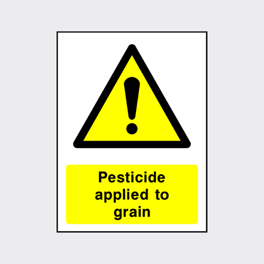 Pesticide appliced to grain sign