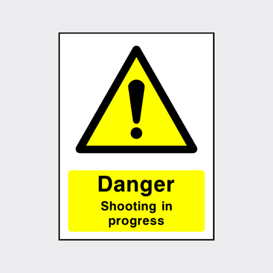 Danger - Shooting in progress sign