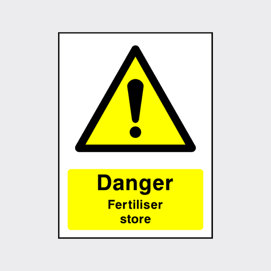 Danger - Fertiliser Store Sign