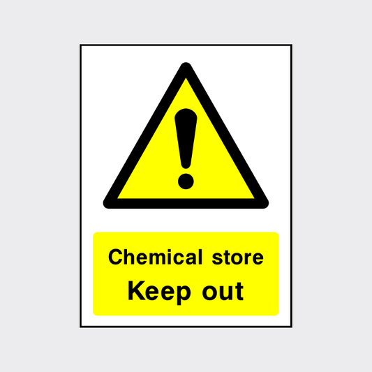 Chemical Store - Keep Out Sign