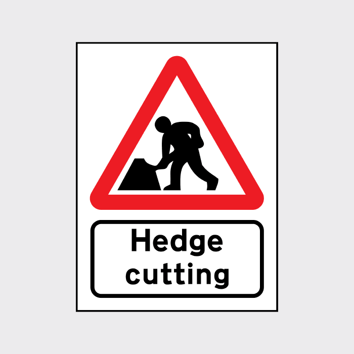 Caution Hedge Cutting Sign | Ensure Public & Worker Safety