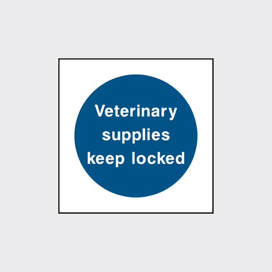 Veterinary supplies - keep locked sign
