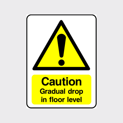 Warning Drop Caution Gradual Drop in Floor Level Sign – Enhance Safety with Clear ...