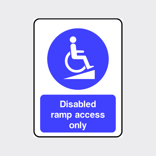 Disabled ramp access only Sign