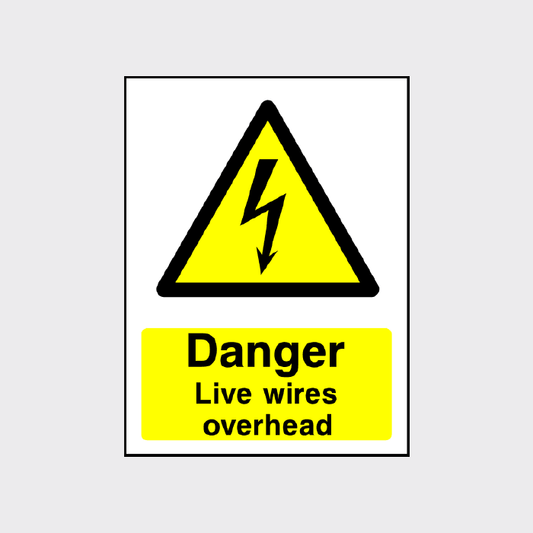 Danger Live Wires Overhead Sign